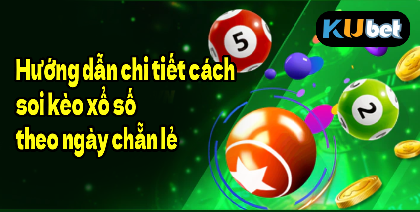 WM9378 Hướng dẫn chi tiết cách soi kèo xổ số theo ngày chẵn lẻ