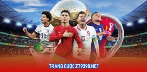 ZT9398.net – trang cược chính thức xanh chín uy tín hàng đầu châu Á